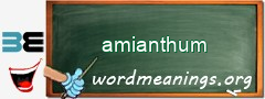 WordMeaning blackboard for amianthum